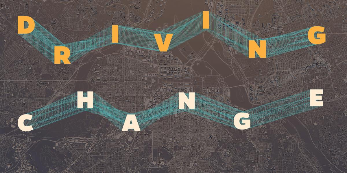 The words driving change over a transportation map.